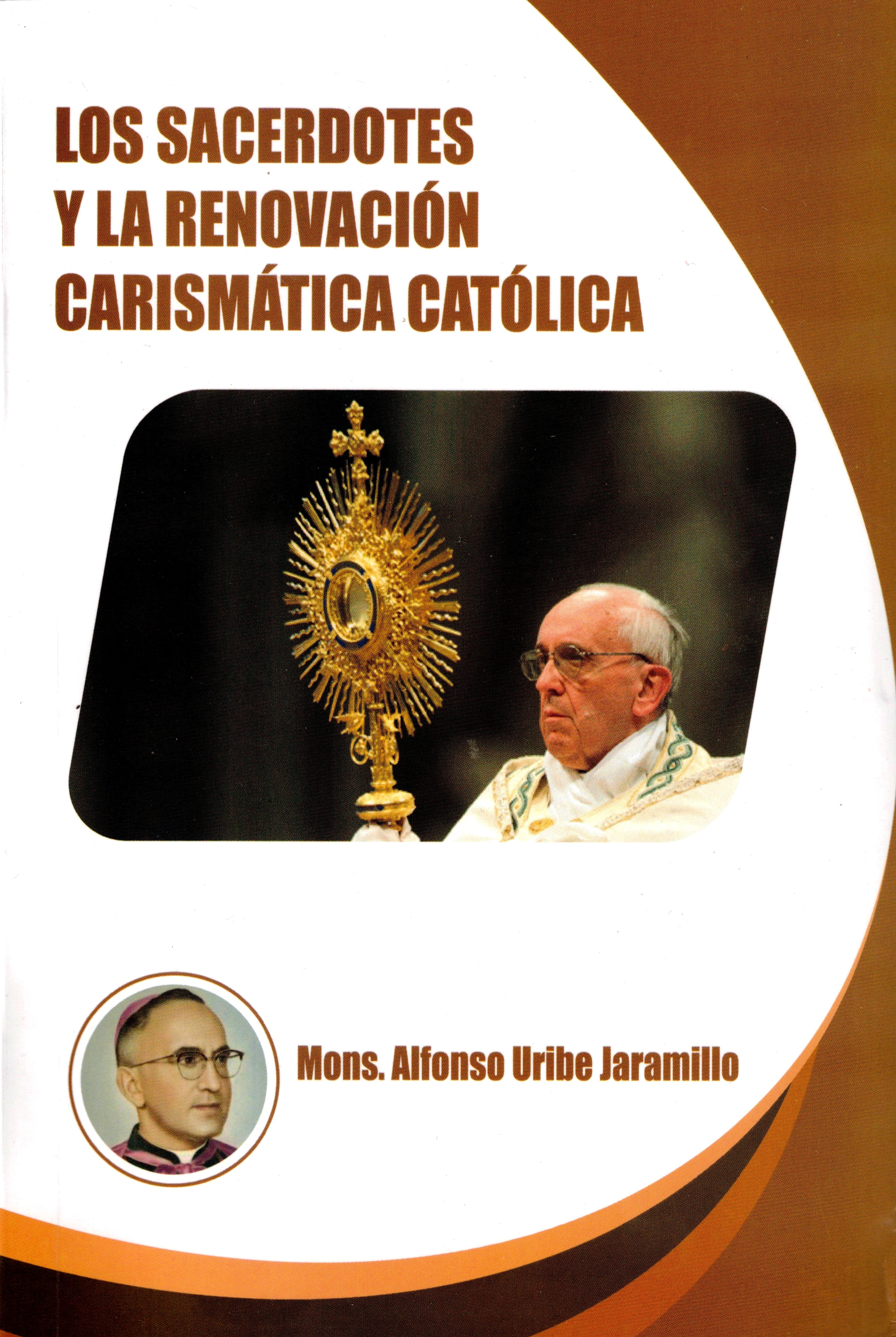 Los sacerdotes y la renovación carismática católica.