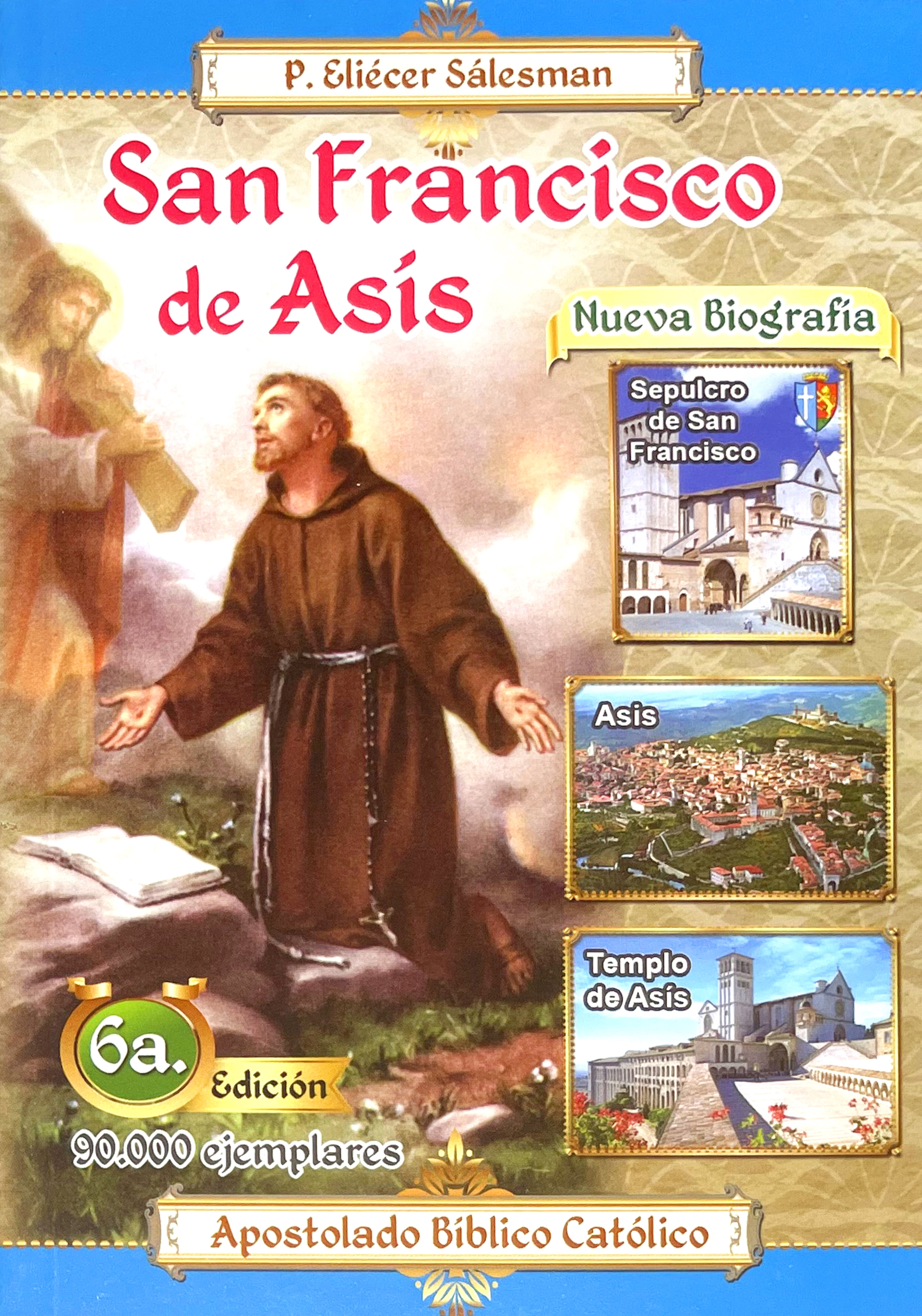 San Francisco de Asís, Nueva Biografía