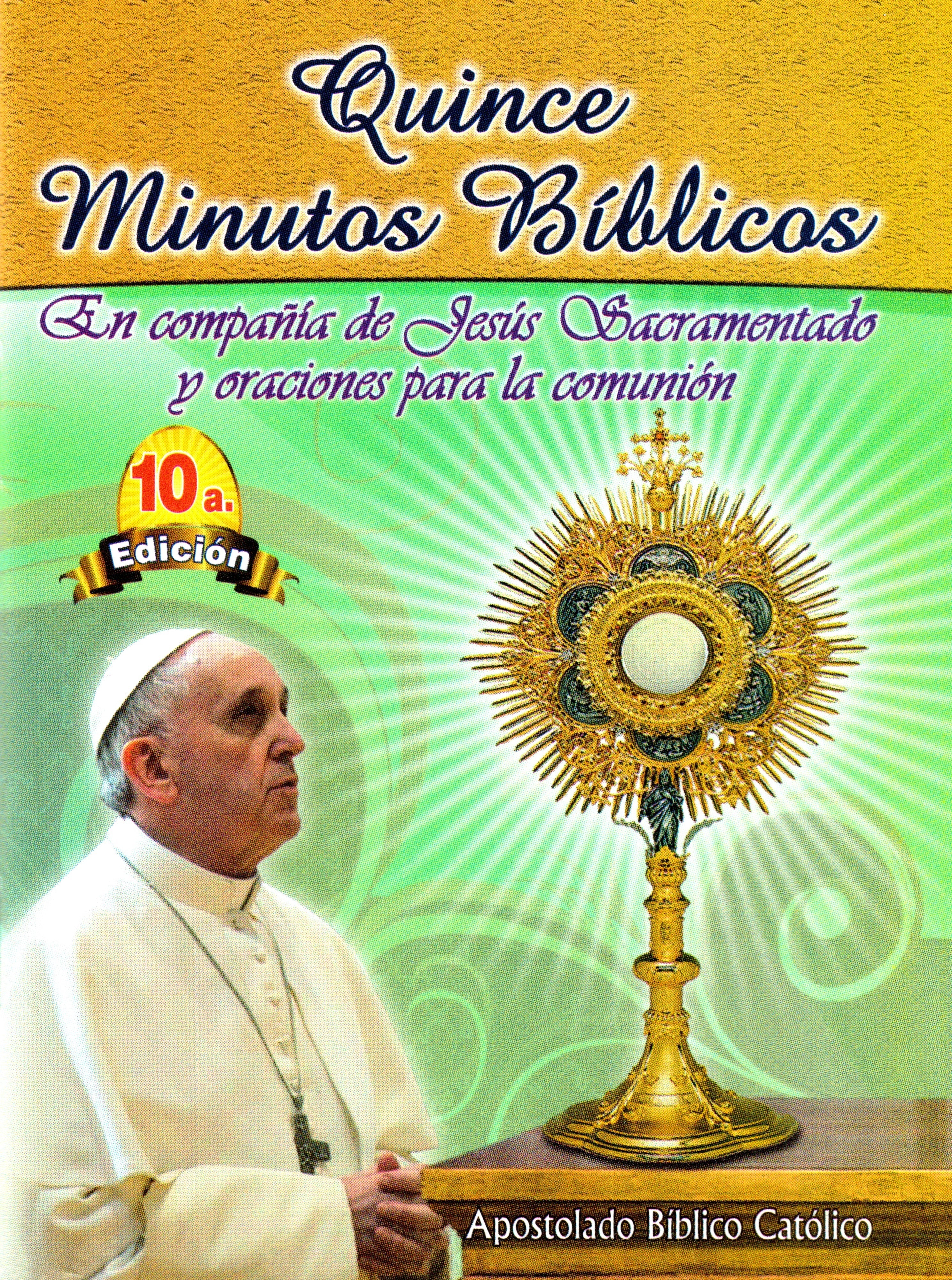 Quince Minutos Bíblicos en Compañía de Jesús Sacramentado
