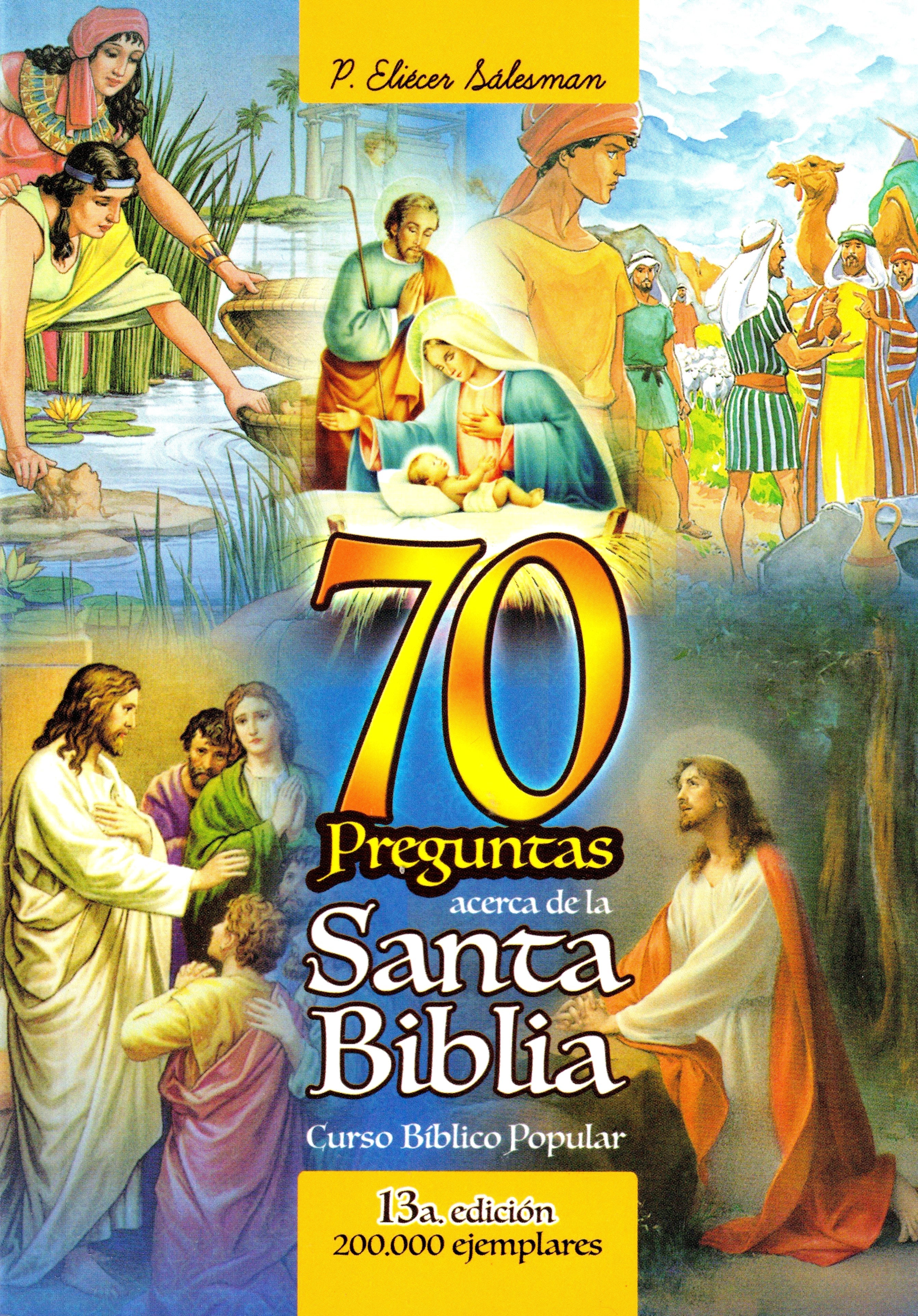 70 preguntas acerca de la Santa Biblia