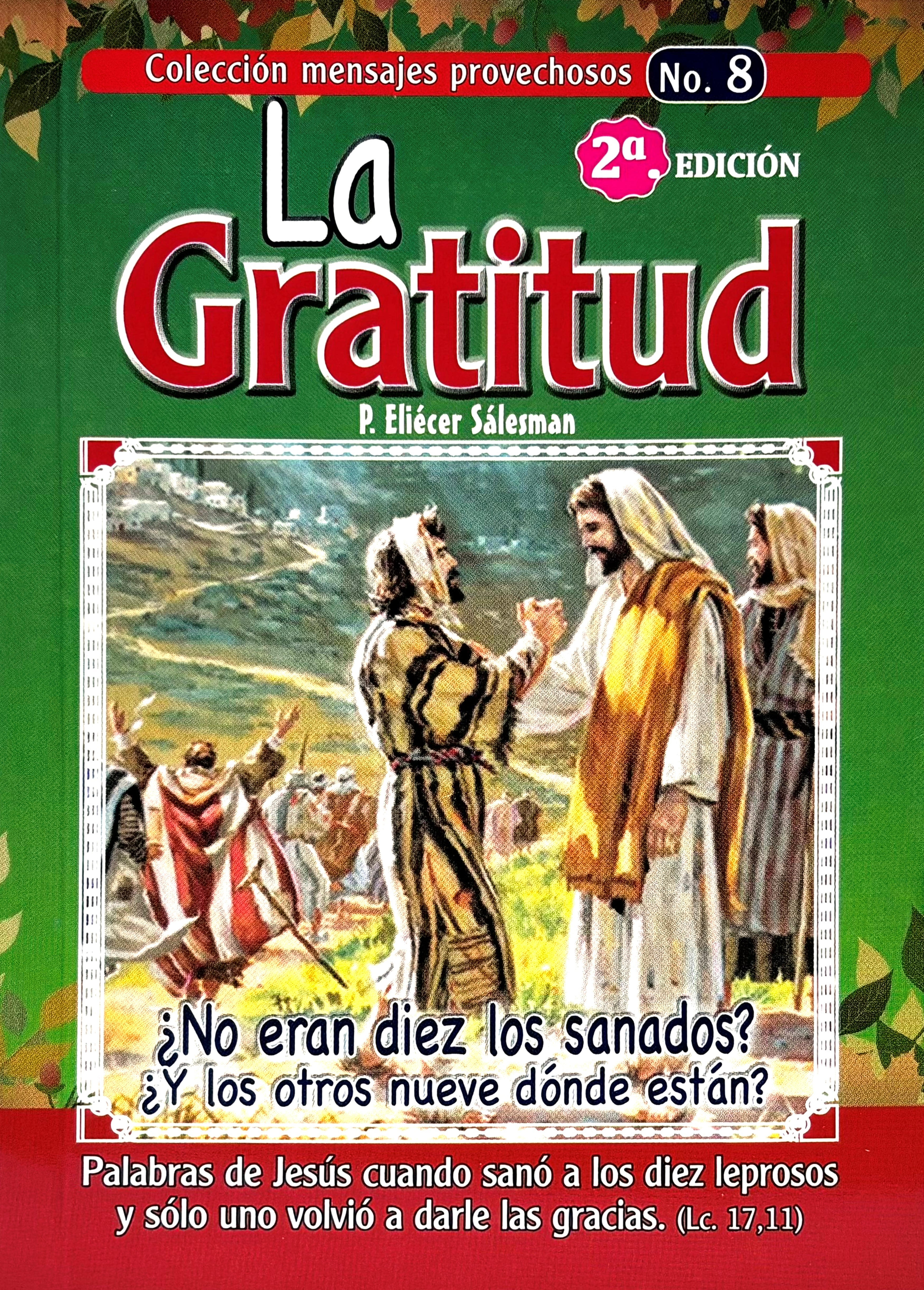 La gratitud ¿No eran 10 los sanos?