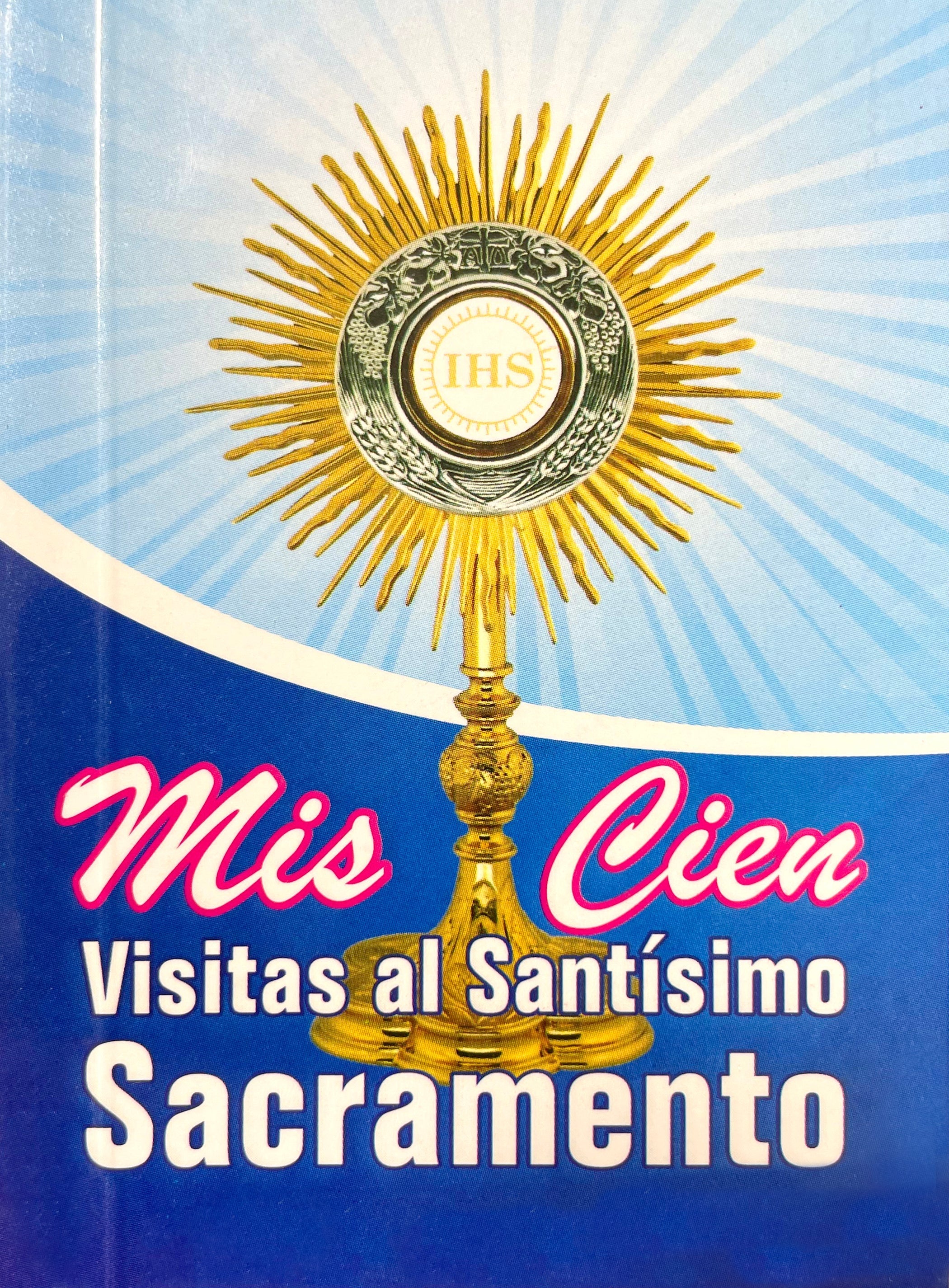 Mis Cien Visitas al Santísimo Sacramento