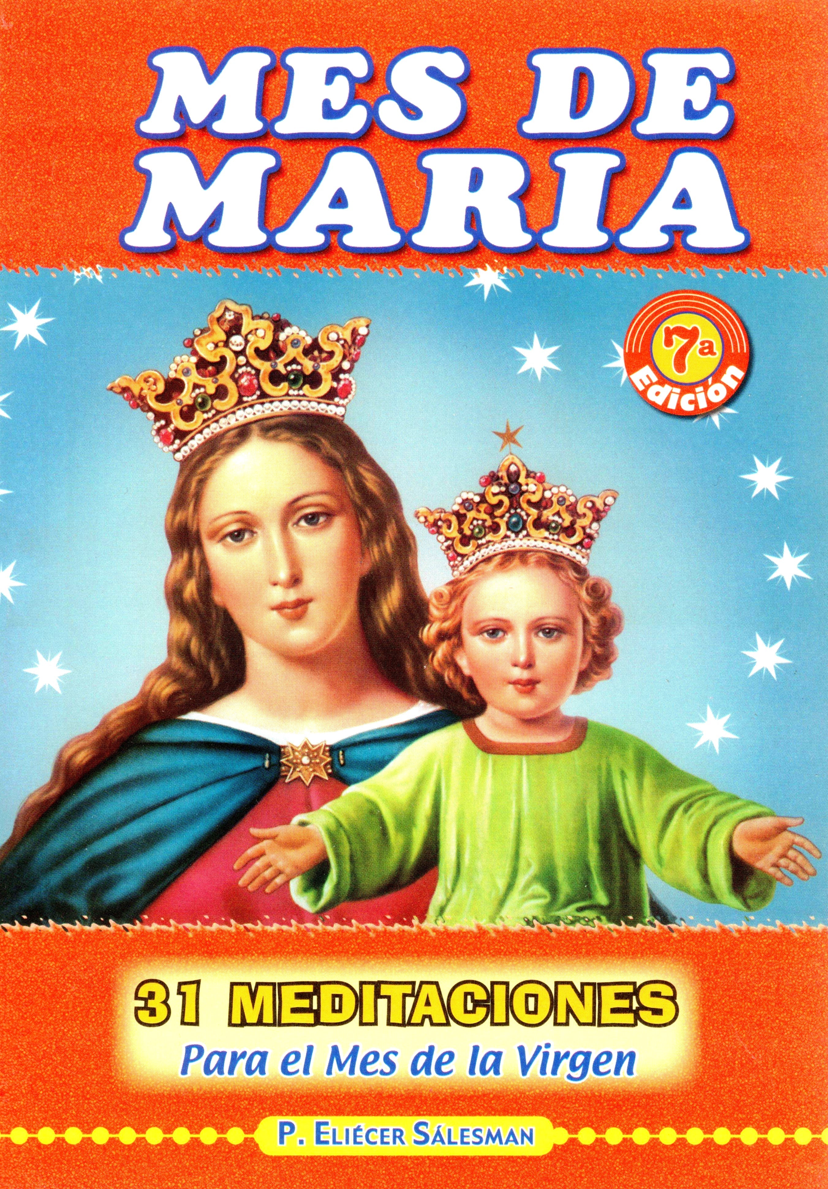 Mes de María, 31 meditaciones para el mes de la Virgen