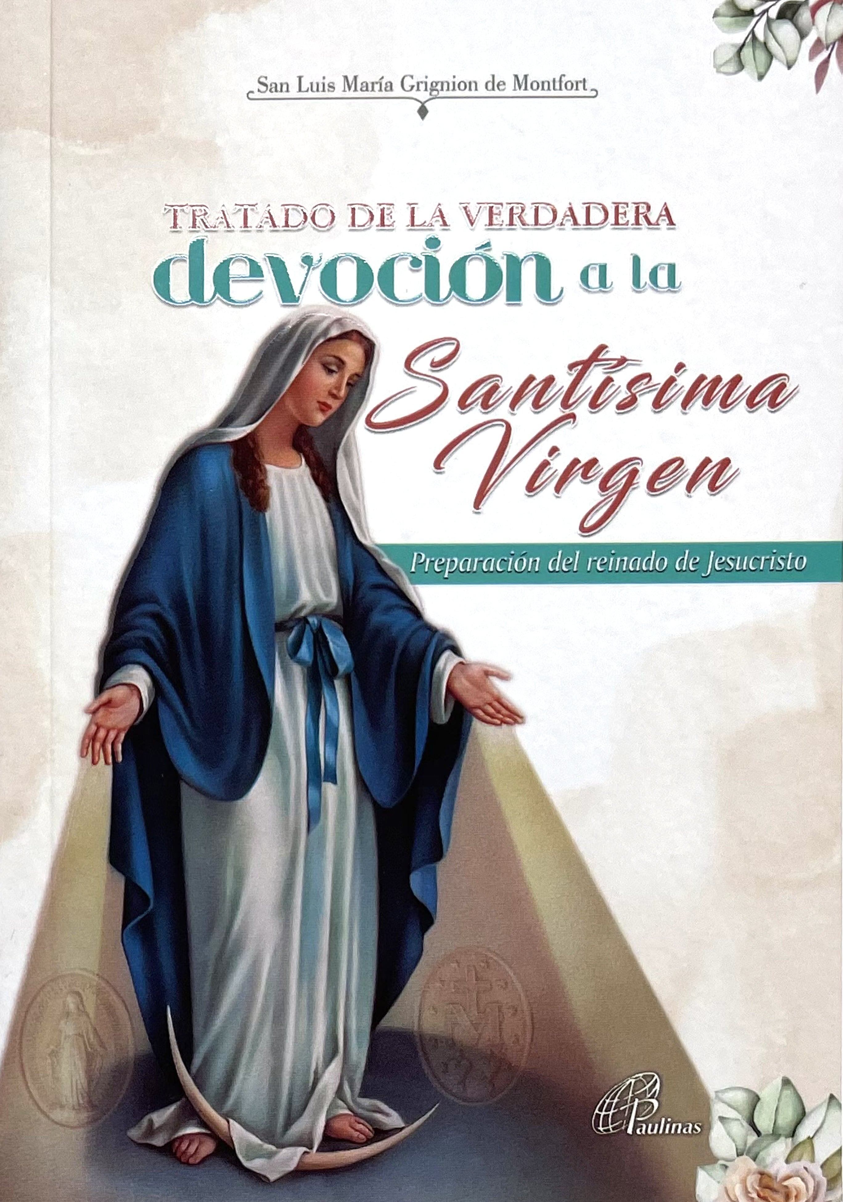 Tratado de la Verdadera Devoción a la Santísima Virgen